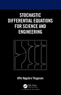 Stochastic Differential Equations for Science and Engineering