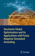 Stochastic Global Optimization and Its Applications with Fuzzy Adaptive Simulated Annealing