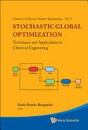 Stochastic Global Optimization: Techniques and Applications in Chemical Engineering