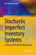 Stochastic Imperfect Inventory Systems: Inventory and Production Management