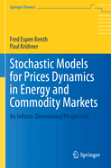 Stochastic Models for Prices Dynamics in Energy and Commodity Markets: An Infinite-Dimensional Perspective