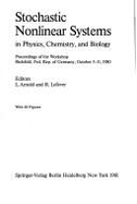 Stochastic Nonlinear Systems in Physics, Chemistry, and Biology: Proceedings of the Workshop, Bielefeld, Fed. Rep. of Germany, October 5-11, 1980 - Arnold, L