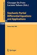 Stochastic Partial Differential Equations and Applications: Proceedings of a Conference Held in Trento, Italy, September 30 - October 5, 1985