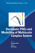 Stochastic Pdes And Modelling Of Multiscale Complex System