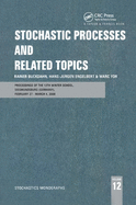 Stochastic Processes and Related Topics: Proceedings of the 12th Winter School, Siegmundsburg (Germany), February 27-March 4, 2000