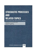 Stochastic Processes and Related Topics: Proceedings of the 12th Winter School, Siegmundsburg (Germany), February 27-March 4, 2000