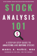 Stock Analysis 101: A Step by Step Guide to Analyzing and Buying Stocks
