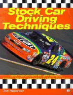 Stock Car Driving Techniques - Alexander, Don, and Meyers, Bob, and Gordon, Jeff (Commentaries by)