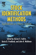 Stock Identification Methods: Applications in Fishery Science