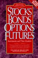 Stocks, Bonds, Options, Futures: Investments and Their Markets