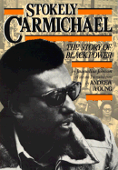 Stokely Carmichael: The Story of Black Power