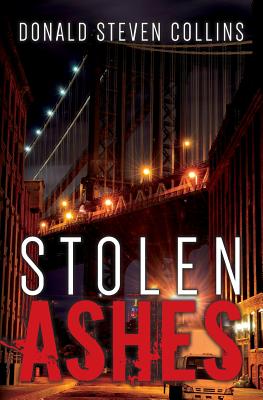 Stolen Ashes by Donald Steven Collins - Alibris