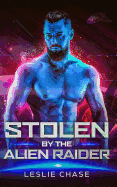 Stolen by the Alien Raider