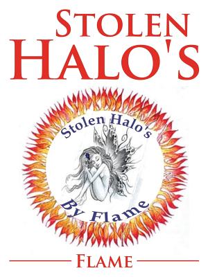 Stolen Halo's - Flame