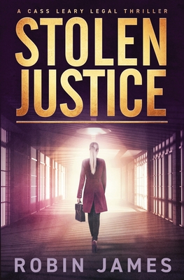 Stolen Justice - James, Robin