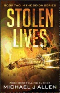 Stolen Lives: A Science Fiction Space Opera Adventure