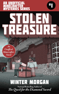 Stolen Treasure: An Unofficial Minecrafters Mysteries Series, Book One