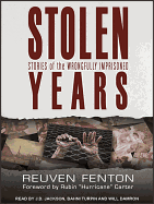 Stolen Years: Stories of the Wrongfully Imprisoned