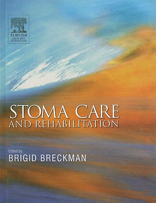 Stoma Care and Rehabilitation - Breckman, Brigid