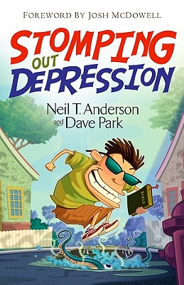 Stomping Out Depression - Anderson, Neil T, Mr., and Park, Dave, Dr.