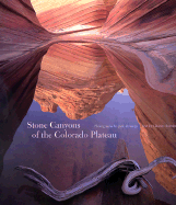 Stone Canyons of the Colorado Plateau - Bowden, Charles