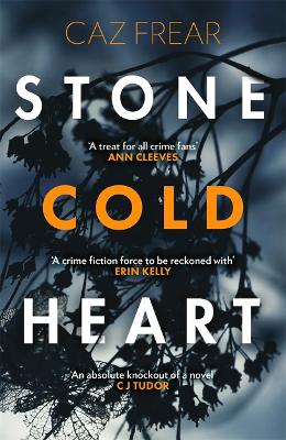 Stone Cold Heart: the addictive new thriller from the author of Sweet Little Lies - Frear, Caz