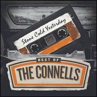 Stone Cold Yesterday: The Best of the Connells - The Connells