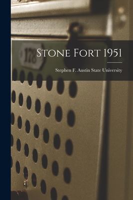 Stone Fort 1951 - Stephen F Austin State University (Creator)