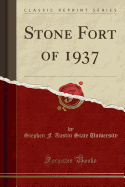 Stone Fort of 1937 (Classic Reprint)