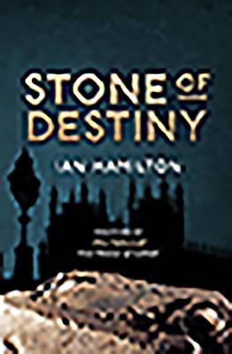 Stone of Destiny - Hamilton, Ian R