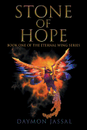 Stone of Hope: Book One of the Eternal Wing Series