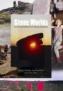 Stone Worlds: Narrative and Reflexivity in Landscape Archaeology