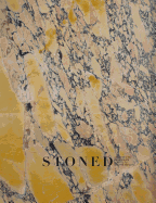 Stoned: Architects, Designers & Artists on the Rocks