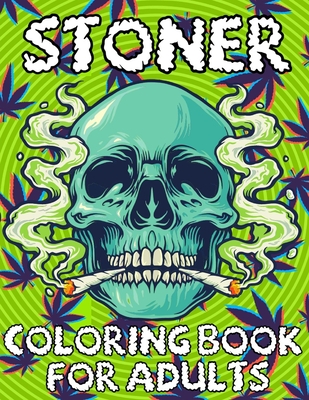 Stoner Coloring Book For Adults: 45 Trippy Psychedelic by Dony's Art  Publishing