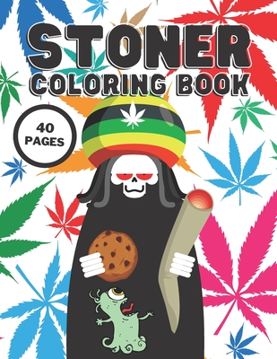 Stoner Coloring Book: Hilariously Coloring Book For Adults With Stress Relieving Psychedelic Designs, Motivational Relief Therapy, 40 Pages - Trojan, Mario