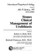 Stones: Clinical Management of Urolithiasis - Roth, Robert A