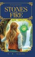 STONES of FIRE: The Story Series Book 1