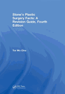 Stone's Plastic Surgery Facts: A Revision Guide, Fourth Edition