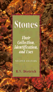 Stones: Their Collection, Identification, and Uses - Dietrich, Richard V
