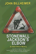 Stonewall Jackson's Elbow: An Owen Allison Mystery