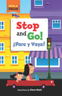 Stop and Go!/Pare y Vaya!