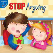 Stop Arguing!