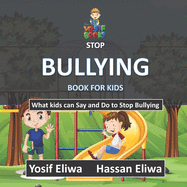 Stop Bullying Book for Kids: What kids can say and do to stop bullying