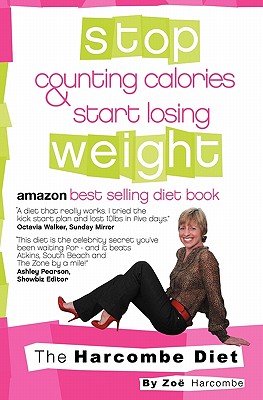 Stop Counting Calories & Start Losing Weight - Harcombe, Zoe