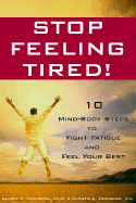 Stop Feeling Tired!