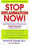 Stop Inflammation Now!: A Step-By-Step Plan to Prevent, Treat, and Reverse Inflammation-The Leading Cause of Heart Disease and Related Conditions