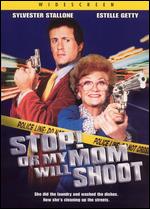 Stop! Or My Mom Will Shoot - Roger Spottiswoode