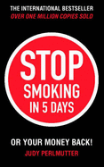 Stop Smoking in Five Days