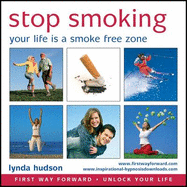 Stop Smoking: Your Life is a Smoke Free Zone