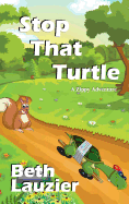 Stop That Turtle